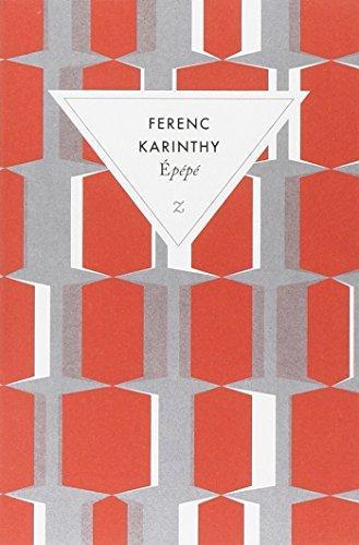 Ferenc Karinthy: Épépé (Paperback, French language, 2013, Zulma)