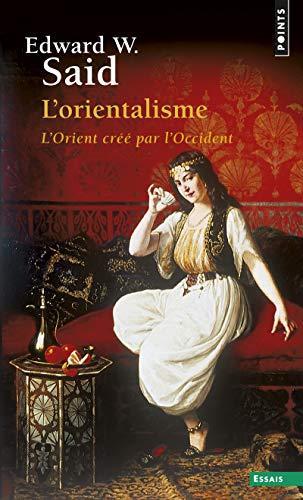 Edward Said: L'orientalisme (Paperback, French language, 2015, Éditions Points)